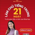 21 NGÀY LÀM CHỦ TIẾNG TRUNG